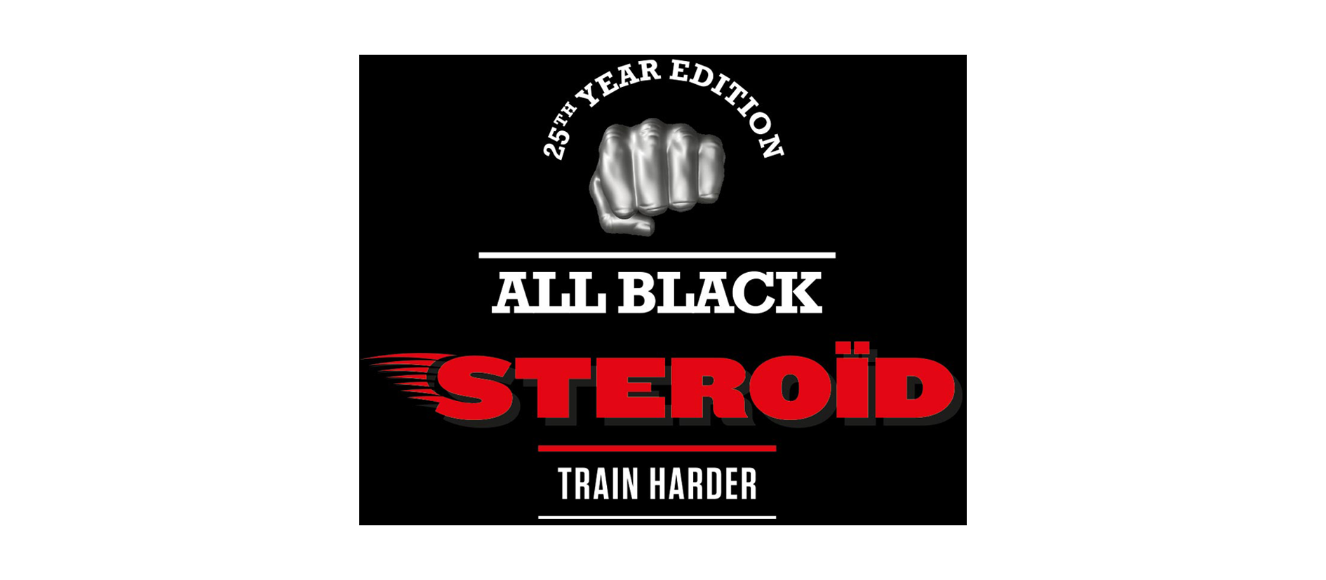 ALL BLACK STEROID